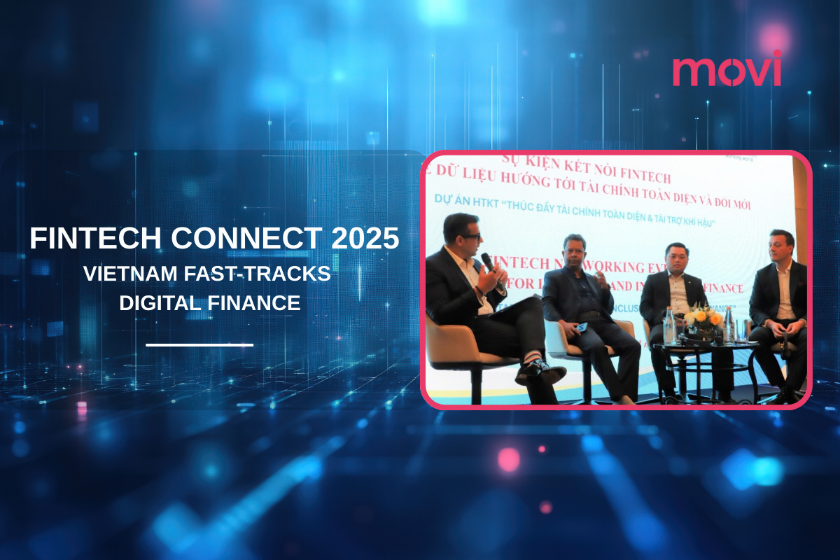 FINTECH CONNECT 2025: VIETNAM FAST-TRACKS OPEN BANKING & DIGITAL FINANCE